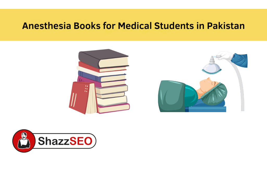 Anesthesia books for Medical students in Pakistan 2025 4 2025 anesthesia books for medical students in pakistan_