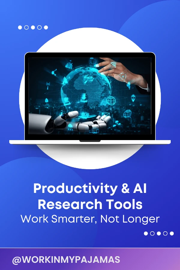 Productivity & AI Research Tools: Work Smarter, Not Longer